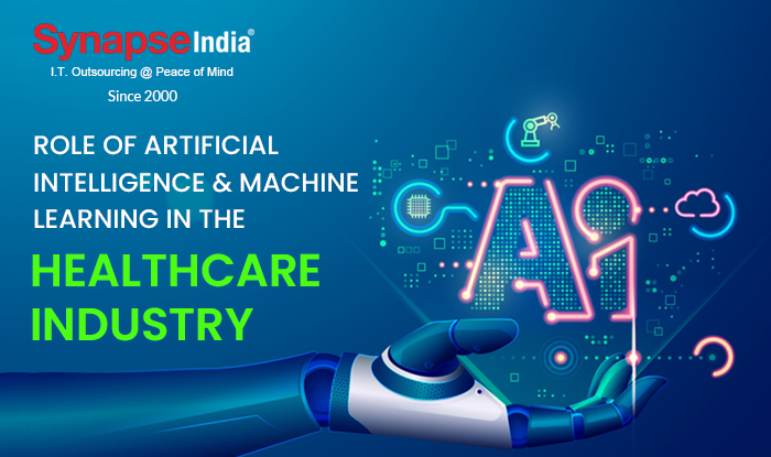 Role of Artificial Intelligence & Machine Learning in the Healthcare Industry